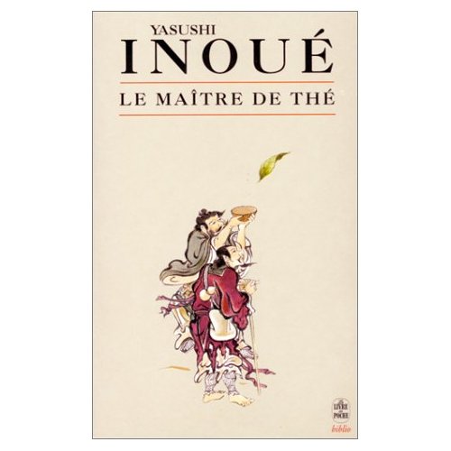 Le maître de thé de Yasushi Inoue